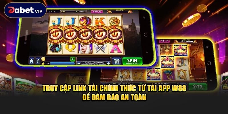 Tải Dabet về thiết bị di động cho hệ điều hành Android với 4 bước đơn giản