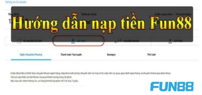 Hướng dẫn nạp tiền 2 Hướng dẫn nạp tiền vào fun88