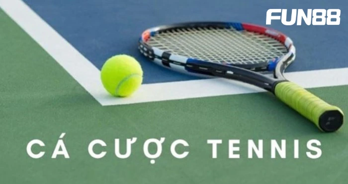 Tìm hiểu về Cá cược Tennis (Quần vợt)
