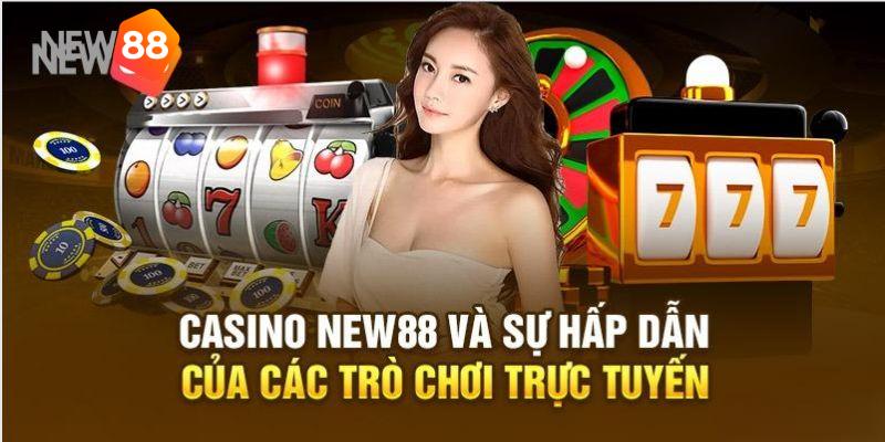 Giới thiệu tổng quan về sòng bài tại New88 cho người mới
