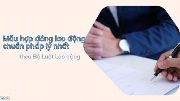 Mẫu hợp đồng lao động chuẩn pháp lý nhất theo Bộ Luật Lao động