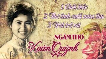 Bài thơ nổi tiếng của nhà thơ Xuân Quỳnh