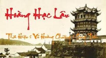 Bài soạn Lầu Hoàng Hạc (Hoàng Hạc lâu) (Ngữ Văn 10) hay nhất