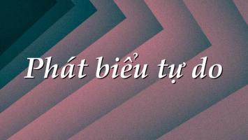 Bài soạn Phát biểu tự do (Ngữ Văn 12) hay nhất