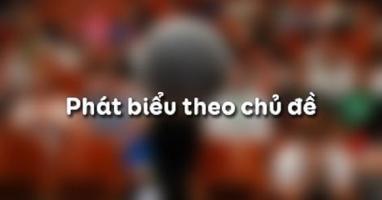 Bài soạn Phát biểu theo chủ đề (Ngữ Văn 12) hay nhất
