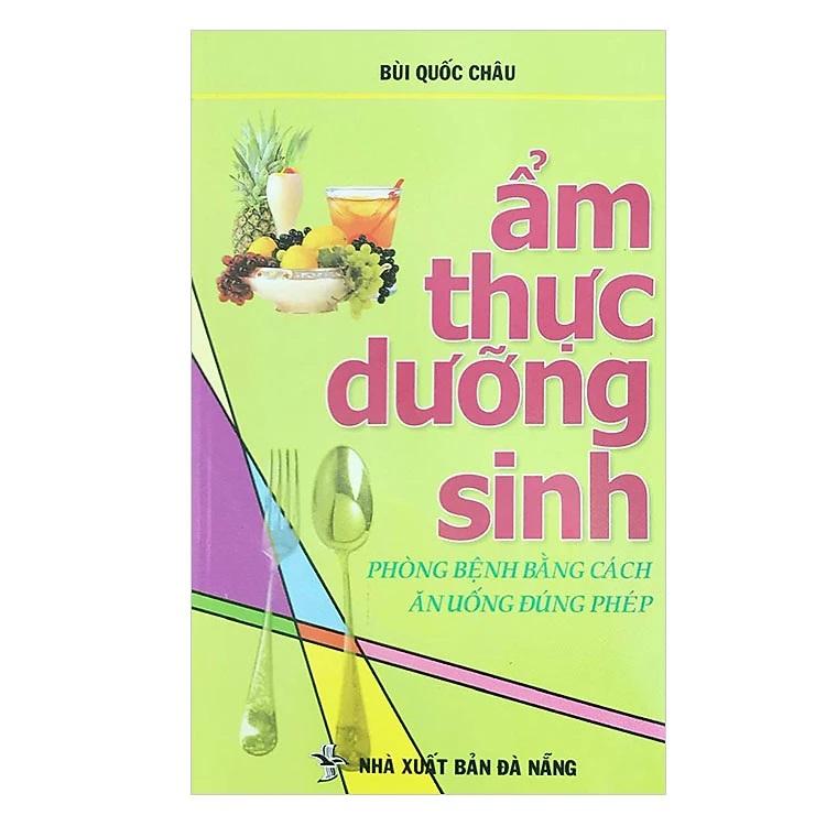 Ẩm thực dưỡng sinh - Tác giả Bùi Quốc Châu
