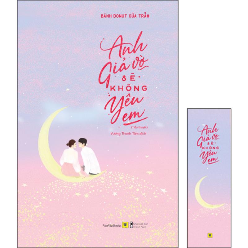 Anh giả vờ sẽ không yêu em