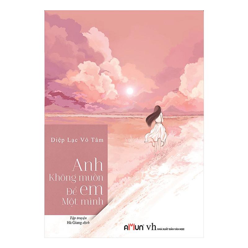 Anh không muốn để em một mình