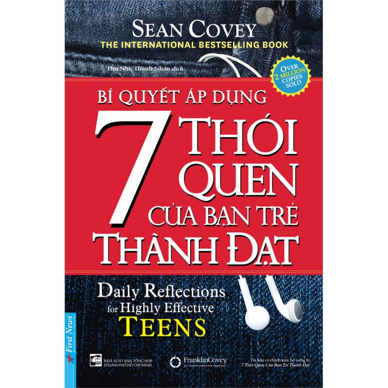 Bí quyết áp dụng 7 thói quen của bạn trẻ thành đạt
