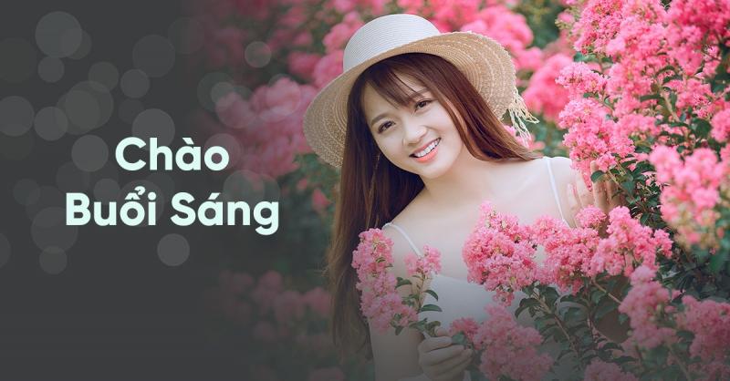 Chào Buổi Sáng