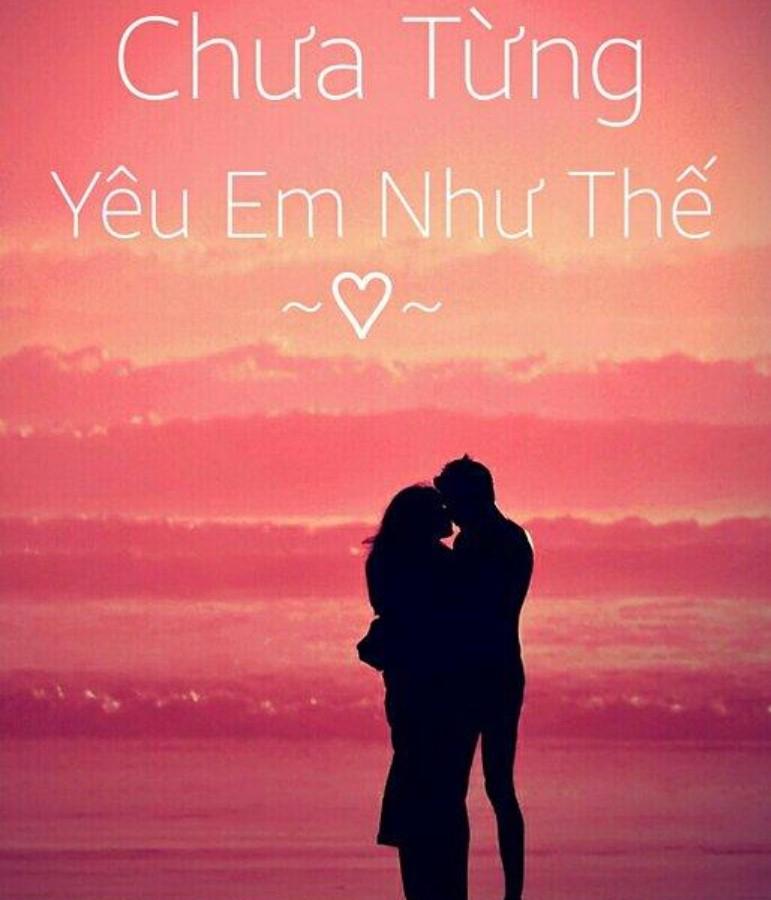 Chưa từng yêu em như thế