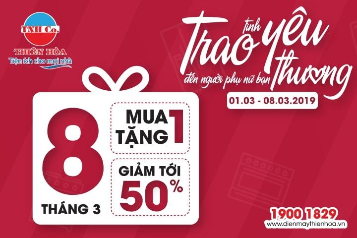 Chương trình khuyến mãi 8/3 của Điện Máy Thiên Hòa - Trao tình yêu đến người phụ nữ bạn thương