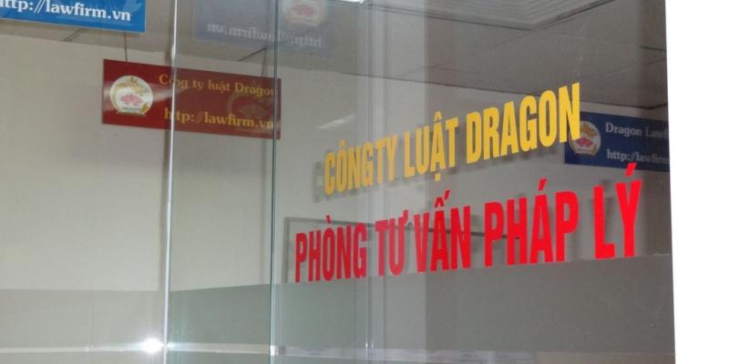 Công ty Luật Dragon là một trong những hãng luật uy tín hàng đầu hiện nay