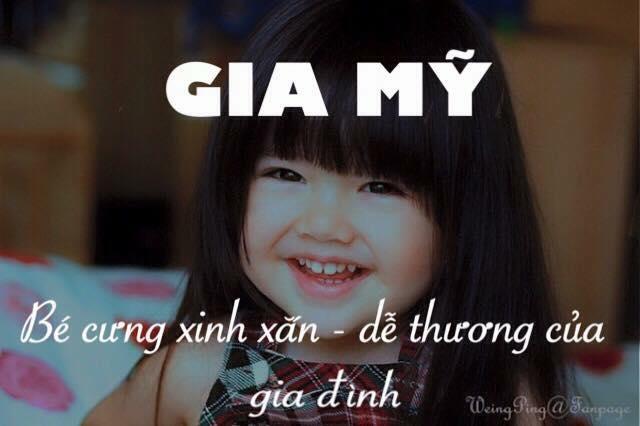 Gia Mỹ - Con là bé cưng xinh xắn, dễ thương của gia đình.