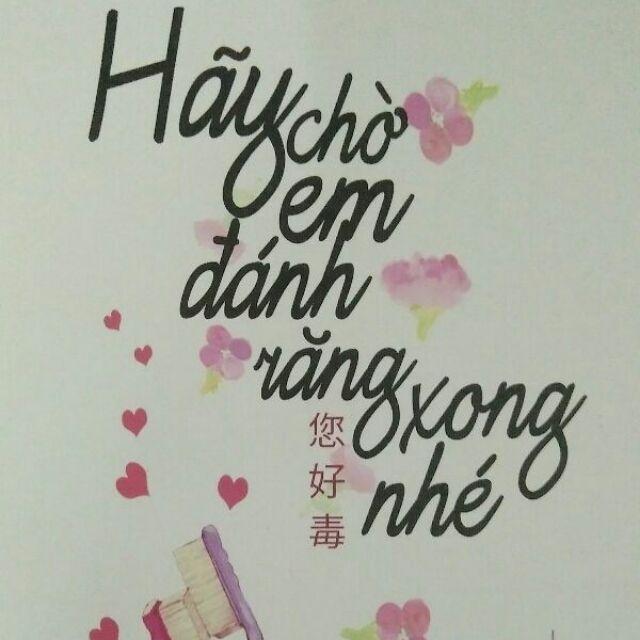 Hãy chờ em đánh răng xong nhé!