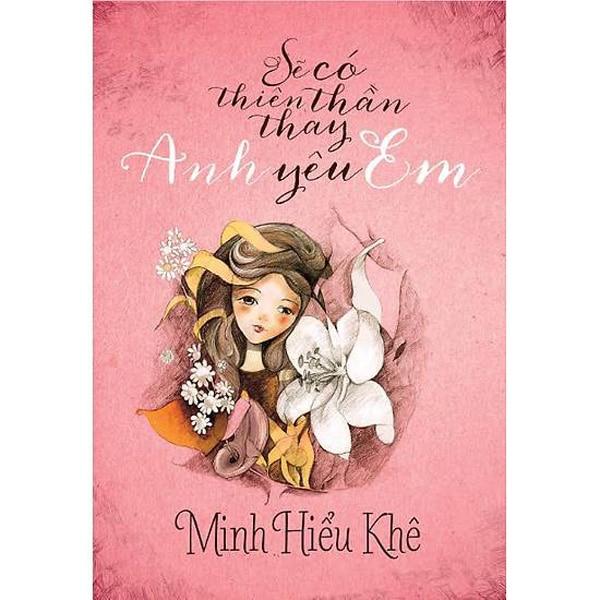 Truyện Sẽ có thiên thần thay anh yêu em