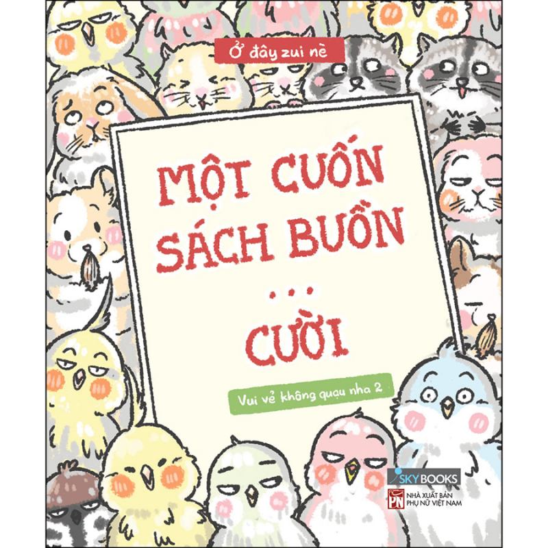 Một cuốn sách buồn… cười - Vui vẻ không quạu nha 2