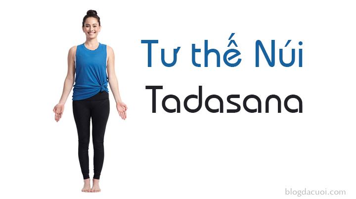 Mountain Pose (Tadasana) - Tư thế ngọn núi