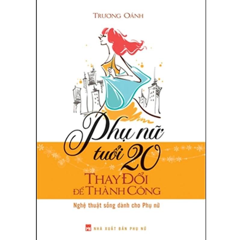 Phụ nữ tuổi 20 thay đổi để thành công
