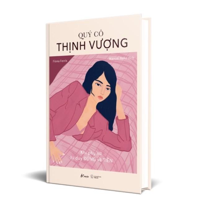 Quý cô thịnh vượng - Khi phụ nữ tư duy đúng về tiền
