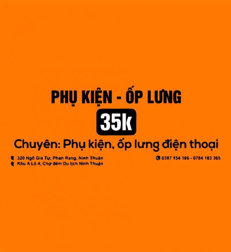 Shop Phụ kiện - Ốp lưng 35K Phan Rang.
