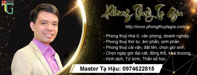 Thầy Phong Thủy Tạ Hậu