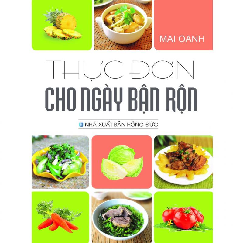 Thực Đơn Cho Ngày Bận Rộn – Mai Oanh