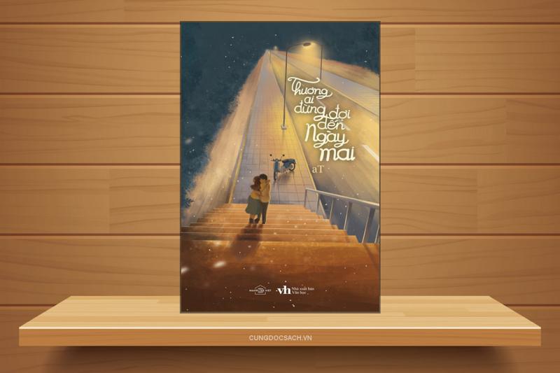 Thương Ai Đừng Đợi Đến Ngày Mai