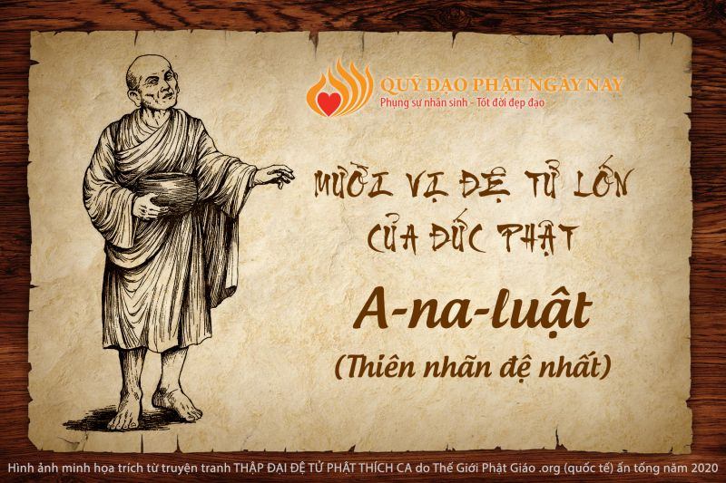 Tôn giả A Na Luật là con người đoan chính lại rất ý chí, nên đã không bị nữ sắc lung lạc, lại giữ ý chí đến như cực đoan, trong vấn đề ma ngủ đến mù cả hai mắt. Ảnh minh họa