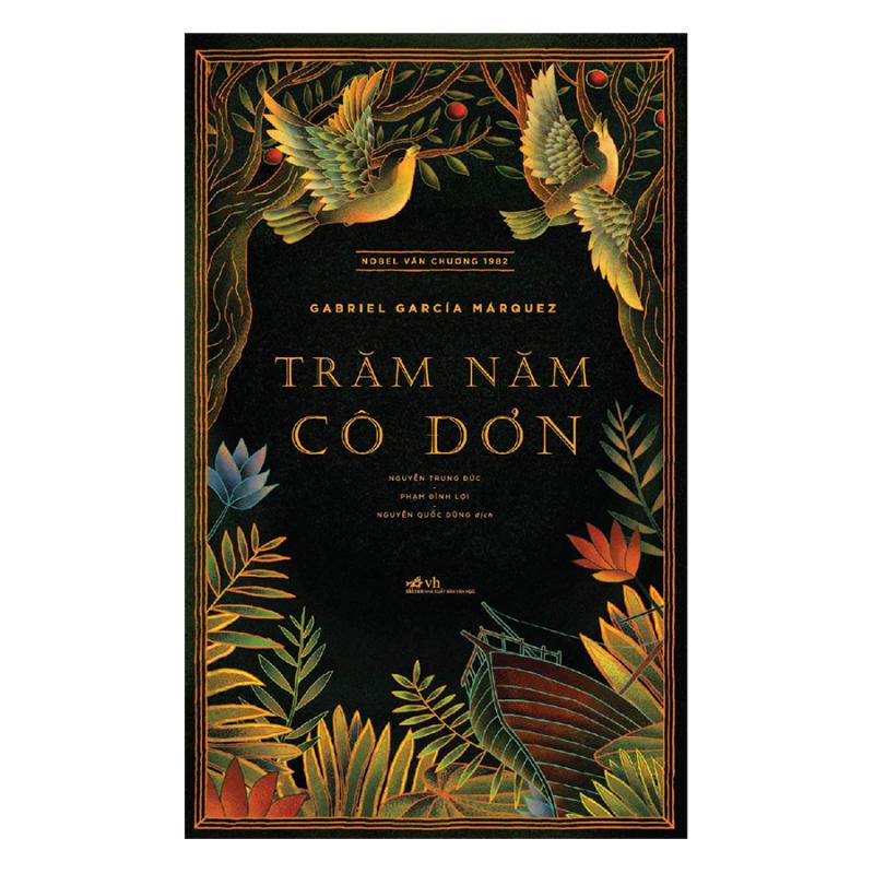 Trăm Năm Cô Đơn – Gabriel García Márquez