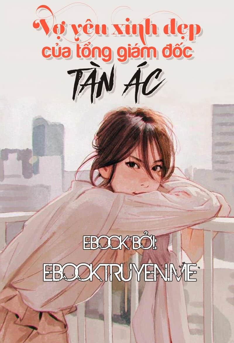 Truyện Vợ Yêu Xinh Đẹp Của Tổng Giám Đốc Tàn Ác