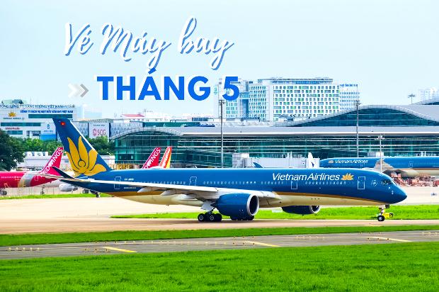 Vé máy bay tháng 5 giảm giá chỉ còn từ 48 ngàn đồng